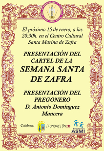 El 15 de enero se presentará el cartel de la Semana Santa de Zafra 2022 y a su pregonero