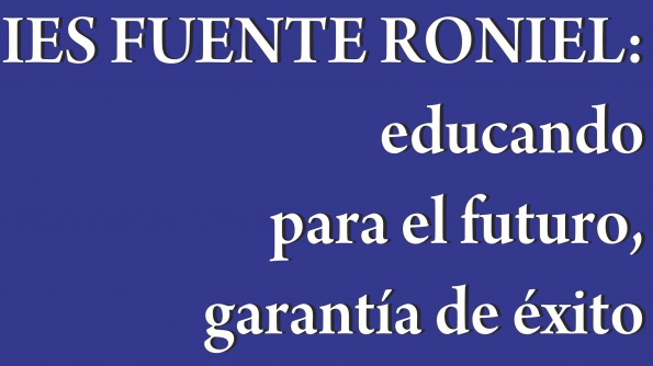 El IES Fuente Roniel de Fuente del Maestre publica el vídeo promocional `Educando para el futuro, garantía de éxito