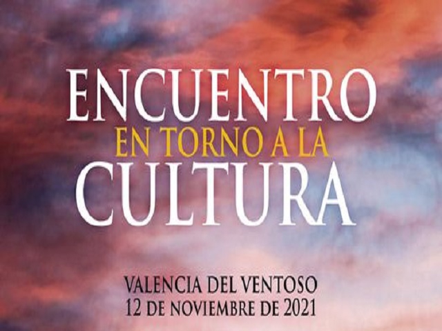 Valencia del Ventoso celebrará un `Encuentro en torno a la cultura la próxima semana