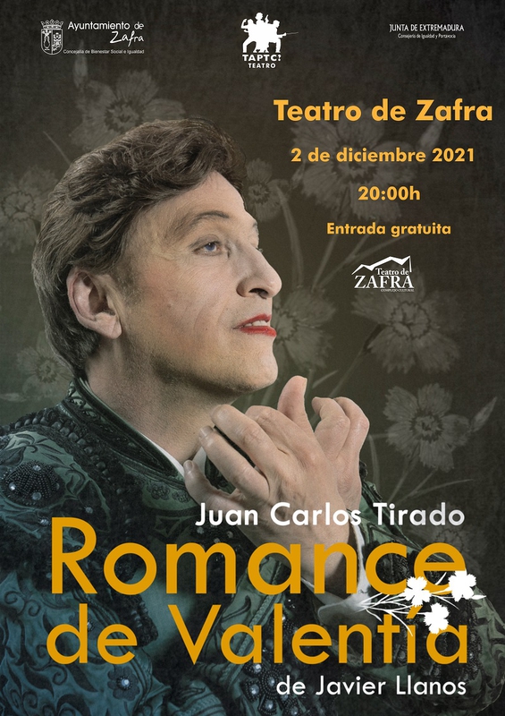 El Teatro de Zafra acoge la obra `Romance de Valentía este jueves día 2 a las 20.00 horas con entrada libre