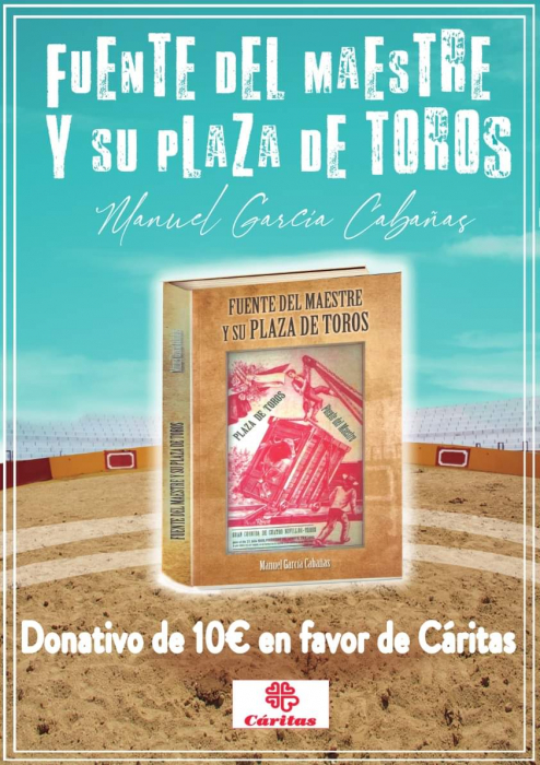 Manuel García Cabañas publica el libro `Fuente del Maestre y su Plaza de Toros