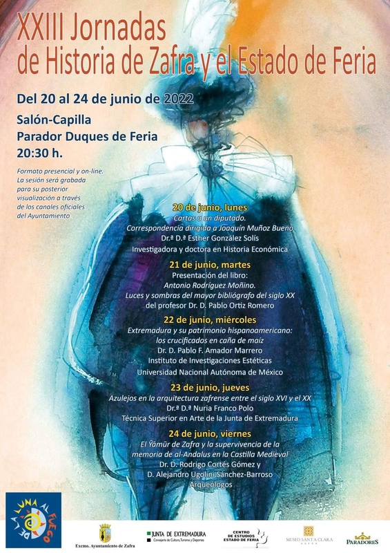Las XXIII Jornadas de Historia de Zafra y el Estado de Feria ofrecen cinco sesiones dentro de `De la Luna al Fuego