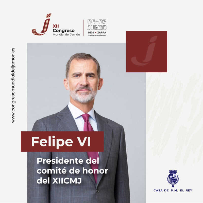 El Rey Felipe VI presidirá en Zafra el Comité de Honor del XII Congreso Mundial del Jamón